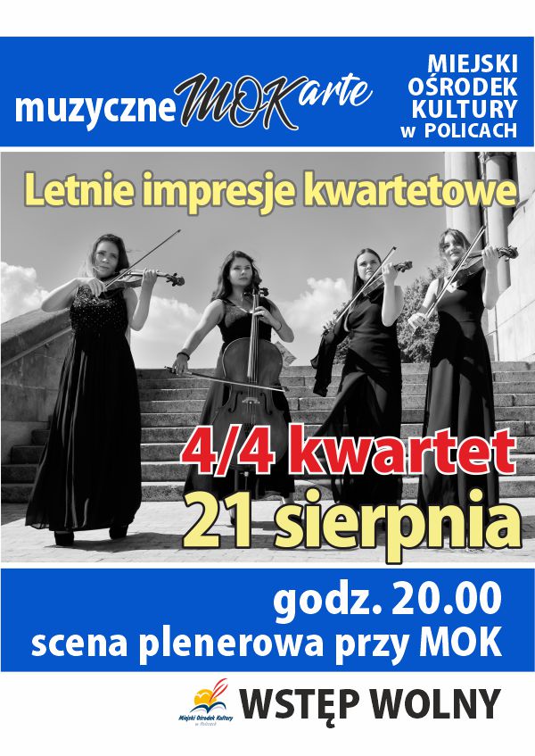 Plakat zapowiadający koncert "Letnie impresje kwartetowe" w ramach Muzyczne MOKatre 